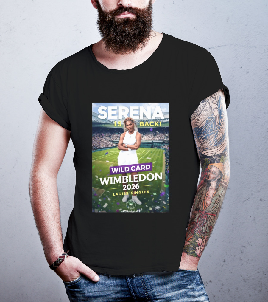 Serena Is Back Wild Card Wimbledon 2026 Ladies' Singles T-Shirt
