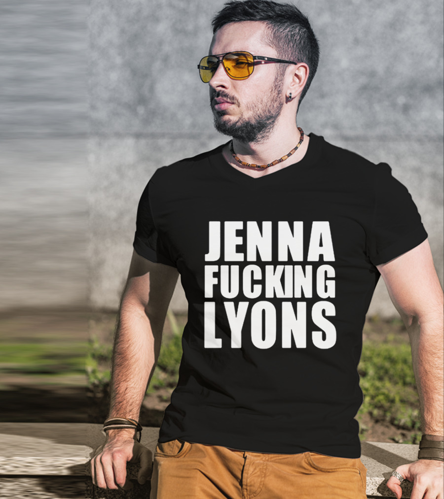 Jenna Fucking Lyons T-Shirt