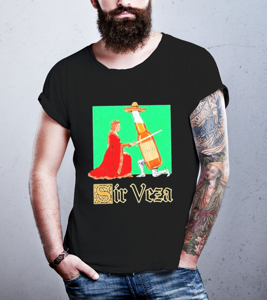 Sir Veza Cerveza Beer Bottle Knighted By Queen Sombrero T-Shirt