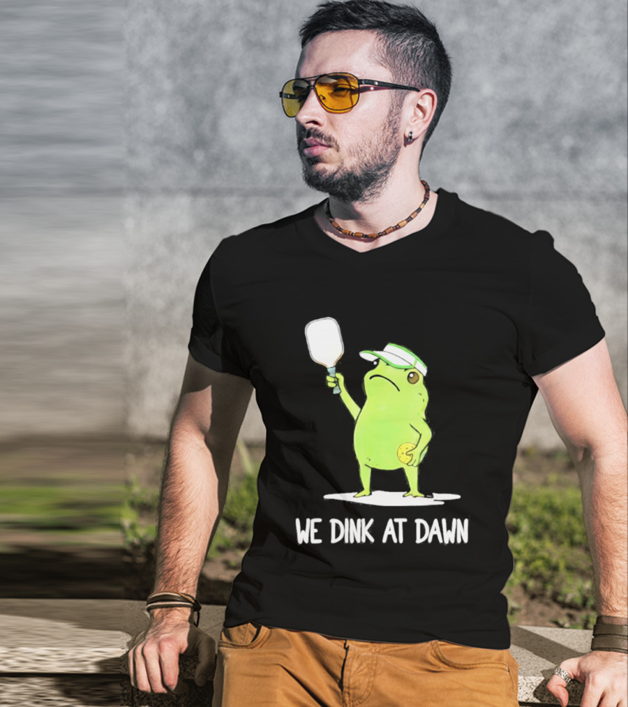 We Dink At Dawn Pickleball Frog Meme Paddle T-Shirt
