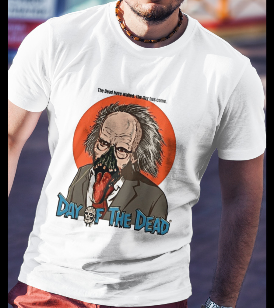 The Dead Have Waited The Day Has Come Dr Tongue Day Of The Dead T-Shirt