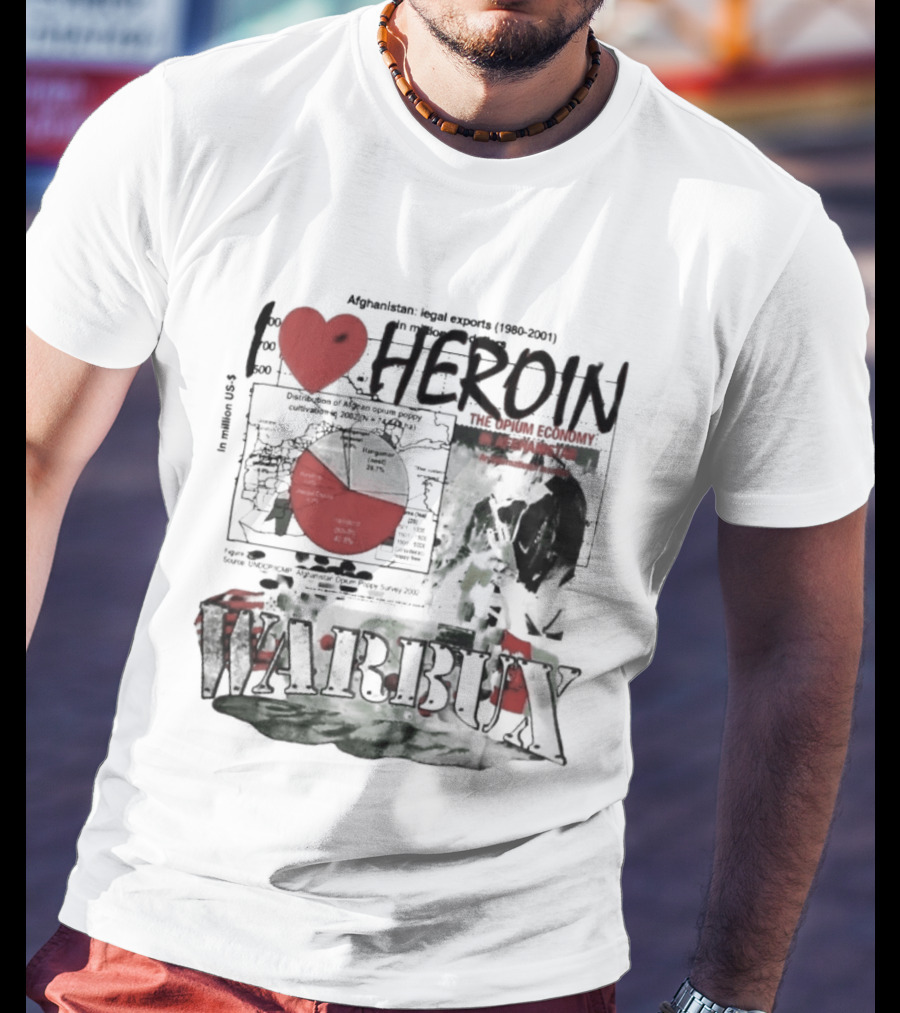 I Love Heroin Warbux Seed Of Terror T-Shirt