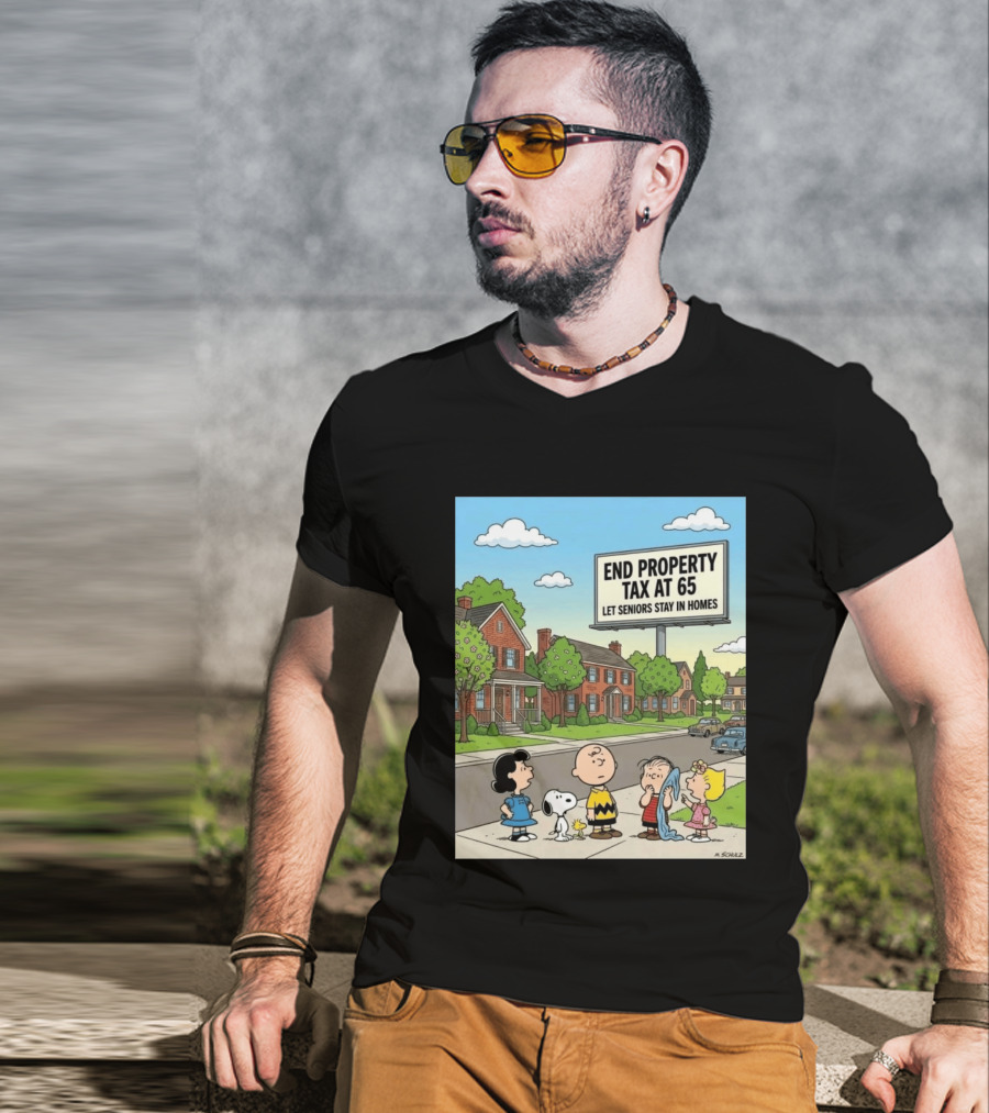 Charlie Brown Snoopy Lucy Linus Sally End Property Tax At 65 Let Seniors Stay In Homes T-Shirt