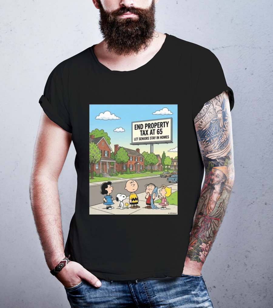 Charlie Brown Snoopy Lucy Linus Sally End Property Tax At 65 Let Seniors Stay In Homes T-Shirt