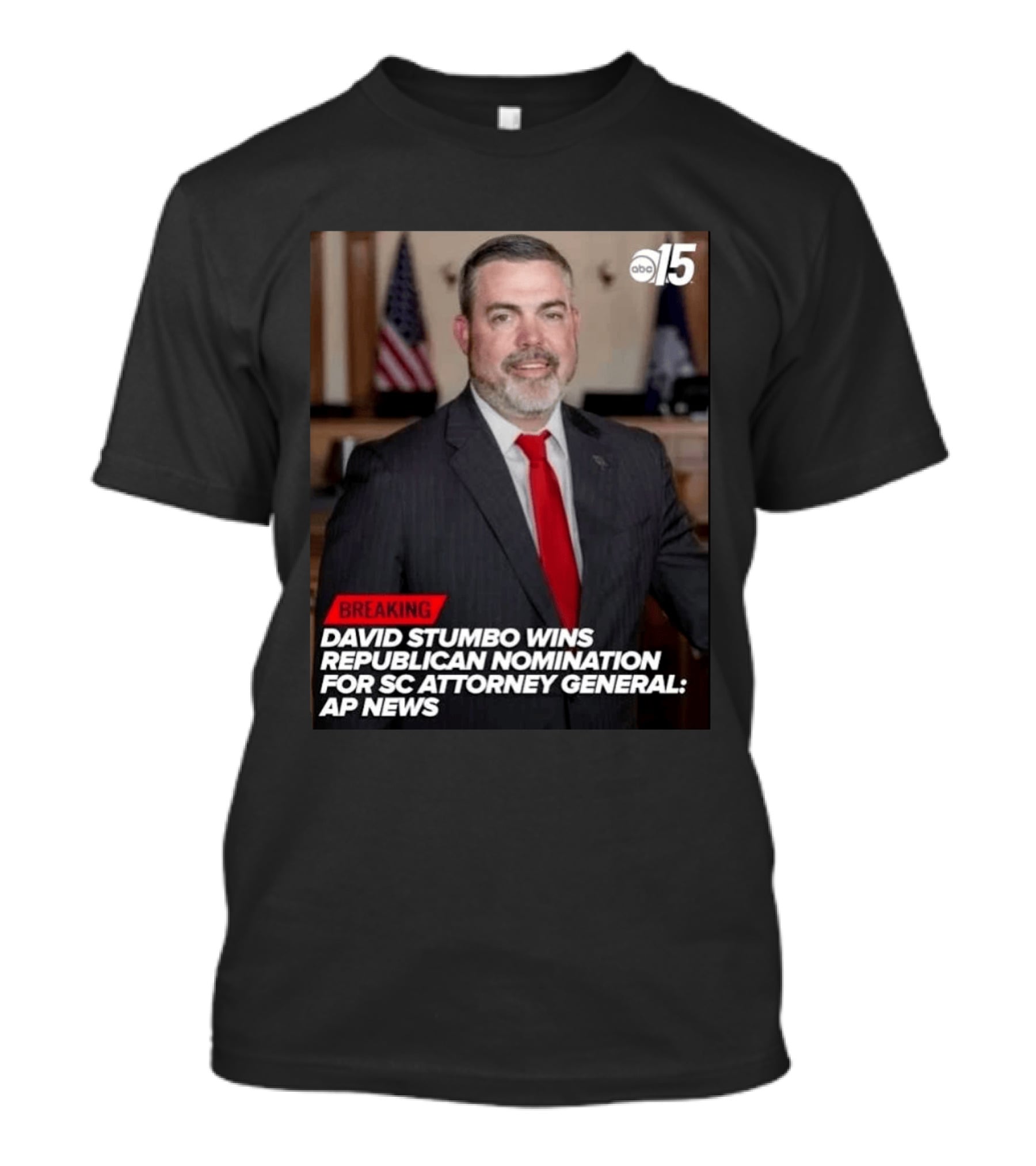 David Stumbo Wins Republican Nomination For SC Attorney General AP News Breaking ABC15 T-Shirt