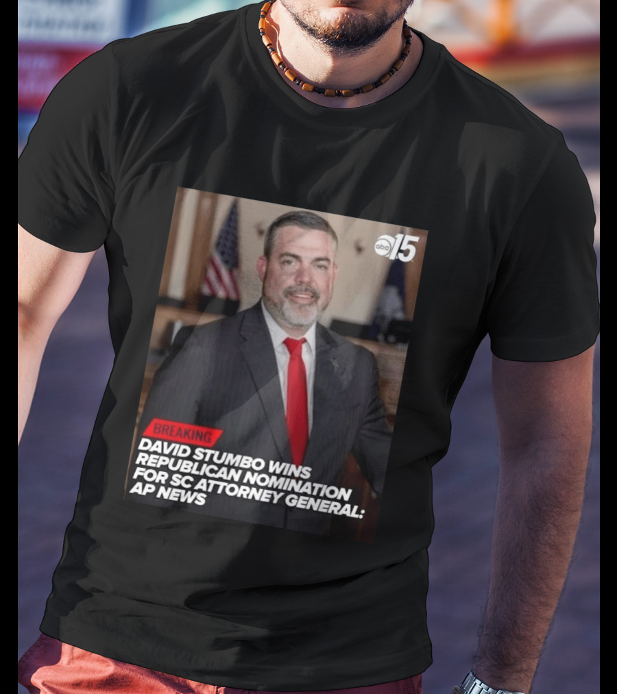 David Stumbo Wins Republican Nomination For SC Attorney General AP News Breaking ABC15 T-Shirt