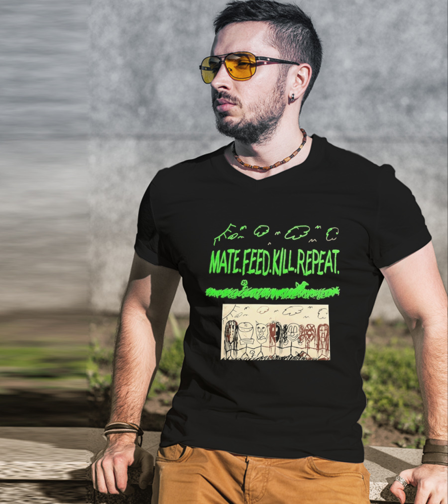 Mate Feed Kill Repeat Green Text Comic Doodle T-Shirt