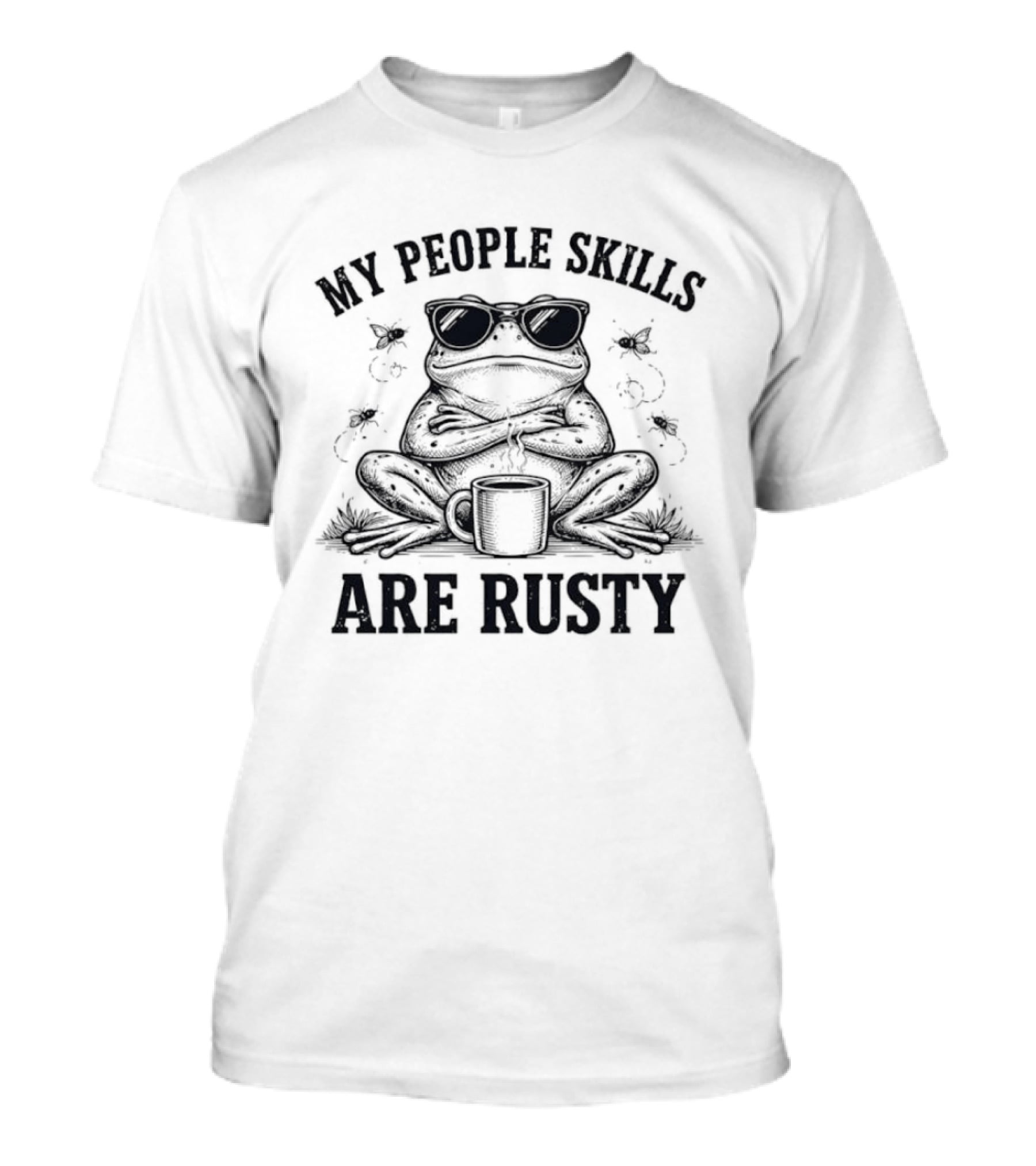 Frog With Sunglasses Coffee Cup My People Skills Are Rusty T-Shirt