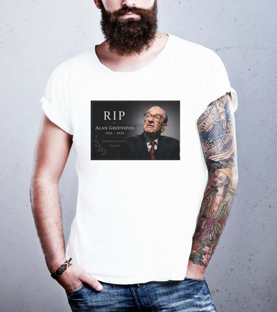 RIP Alan Greenspan 1926 2026 Thank You For Your Service Commemoration T-Shirt