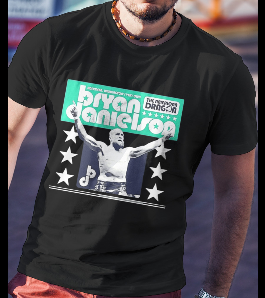 Bryan Danielson The American Dragon Aberdeen Washington's Very Own T-Shirt