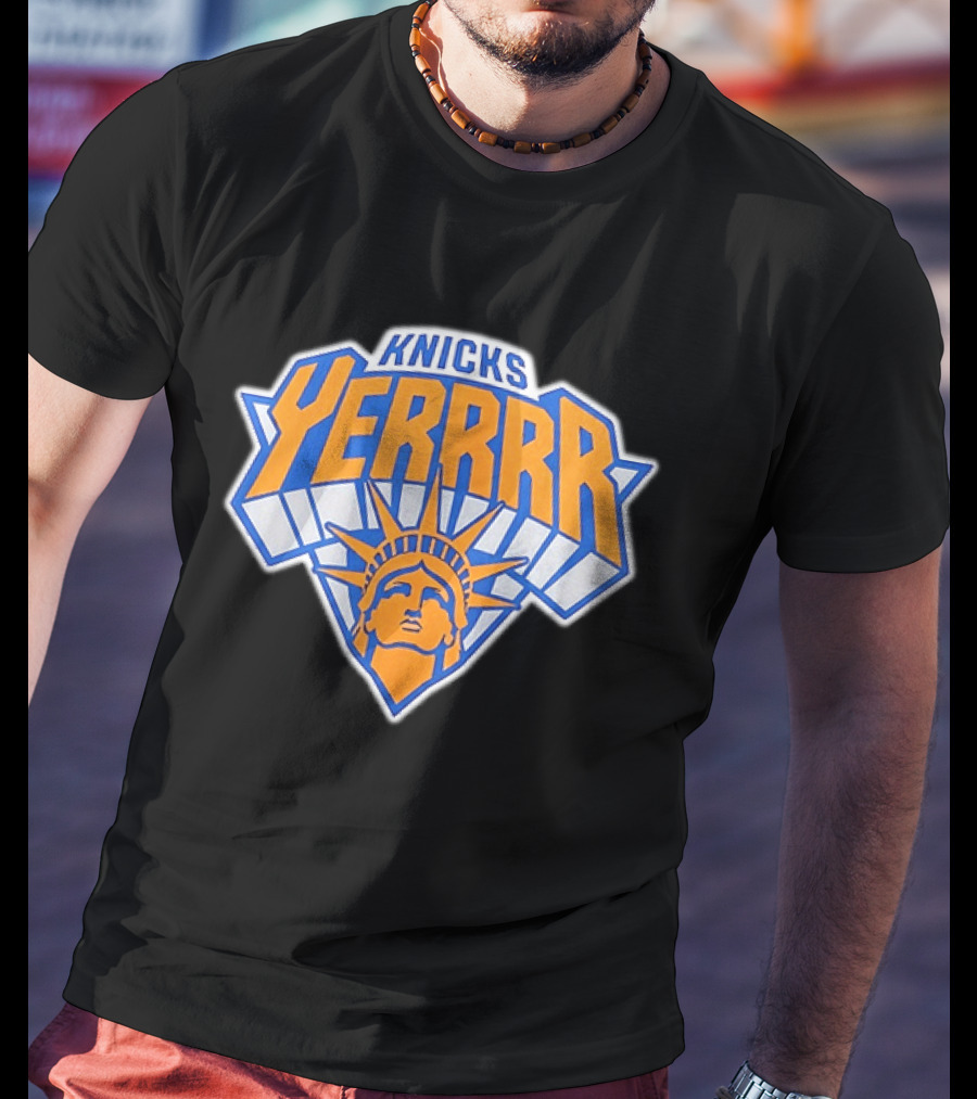 Knicks YERRRR Statue Of Liberty NBA New York T-Shirt