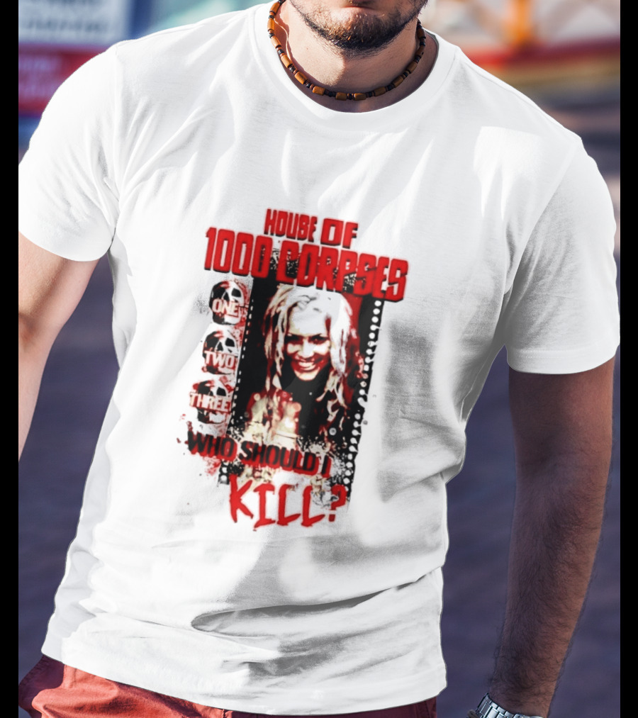 House Of 1000 Corpses One Two Three Who Should I Kill T-Shirt