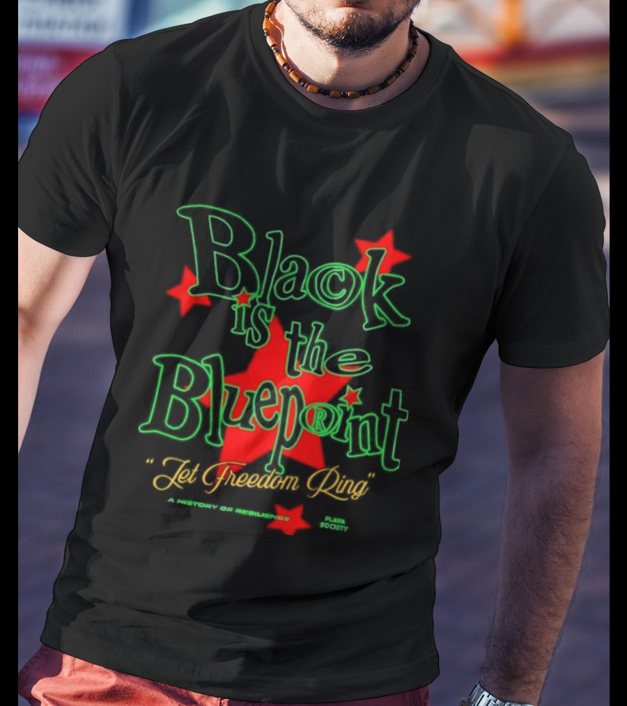 Black Is The Blueprint Let Freedom Ring Red Stars T-Shirt
