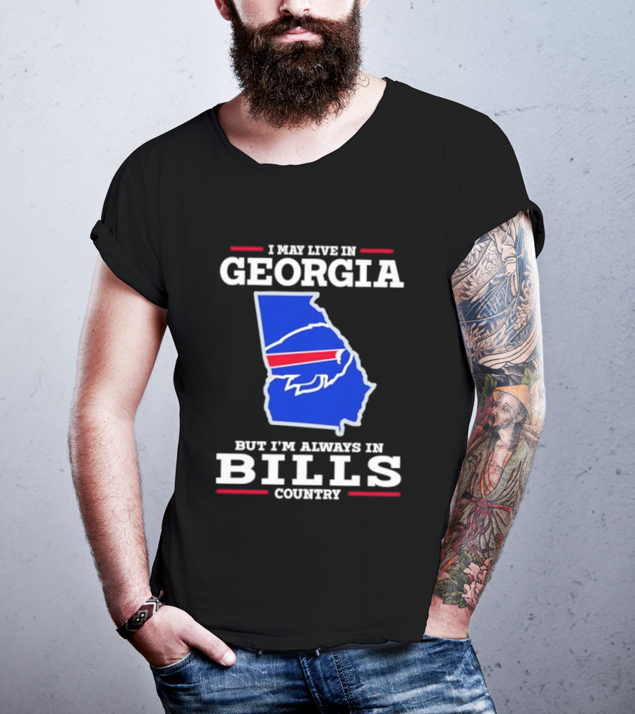 Georgia Living Always In Bills Country Buffalo Bills Fans T-Shirt