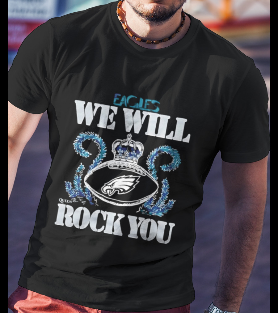 Philadelphia Eagles We Will Rock You Crown And Football T-Shirt