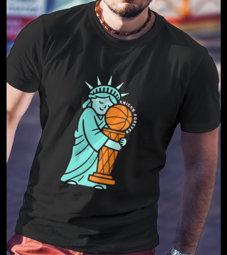 Statue Of Liberty Hug Larry O'Brien Trophy Knicks Forever T-Shirt