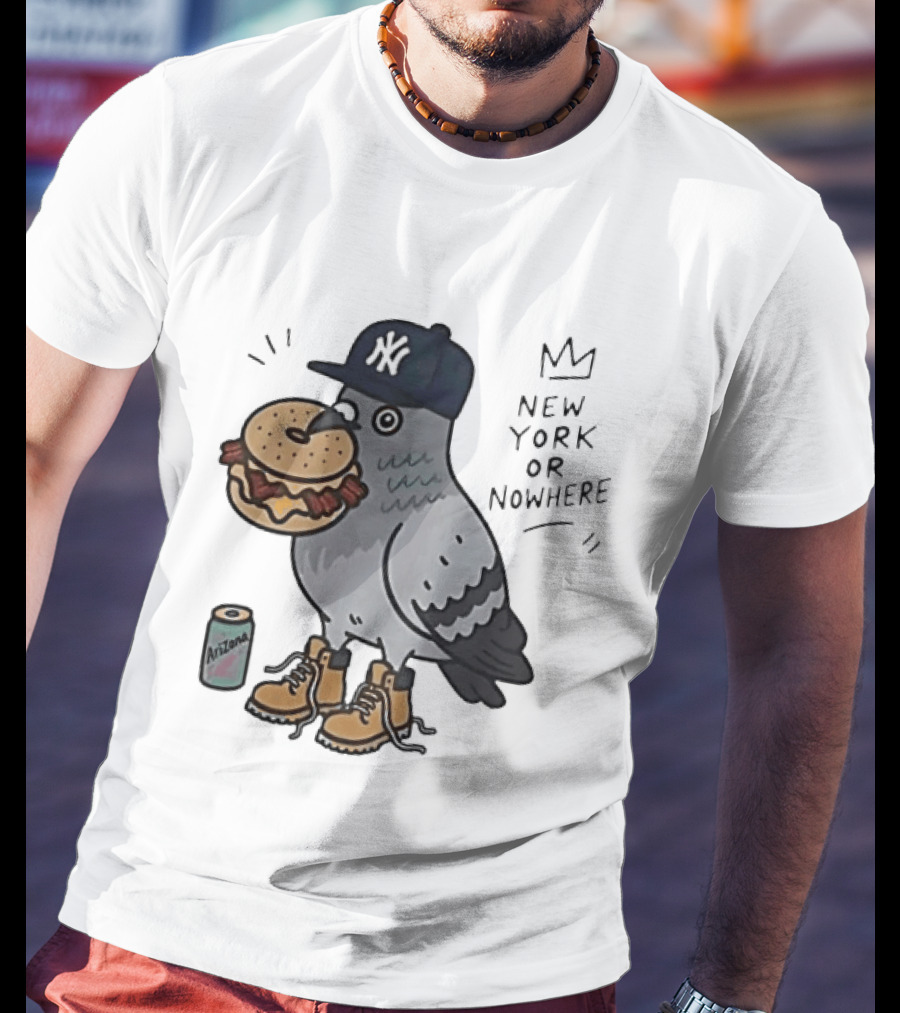 New York Or Nowhere Pigeon Bagel Timberlands Arizona Iced Tea T-Shirt