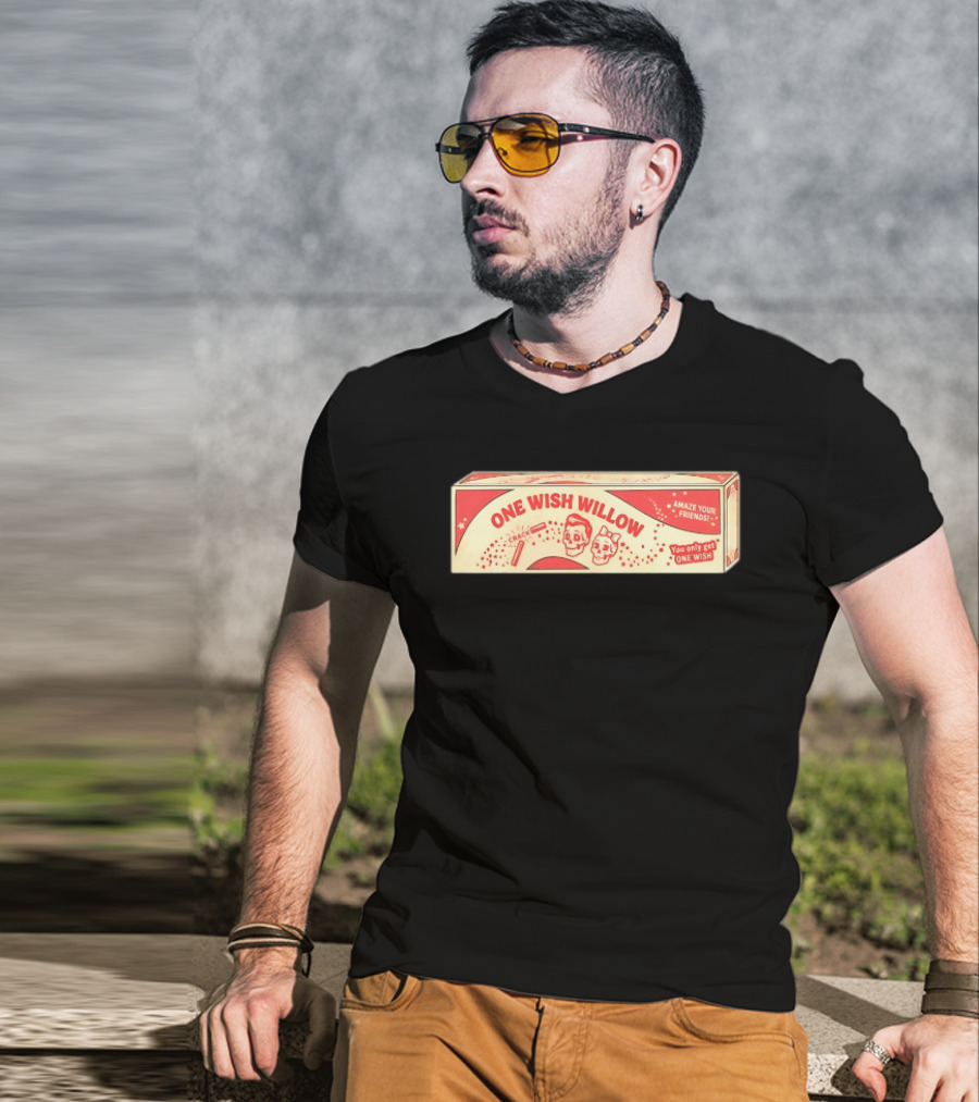 One Wish Willow Skull Crack Fortune Amaze Your Friends You Only Get One Wish T-Shirt