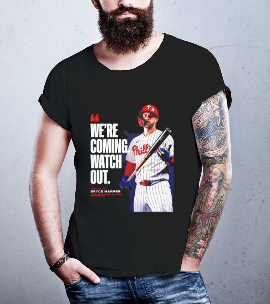 Bryce Harper Philadelphia Phillies We're Coming Out T-Shirt