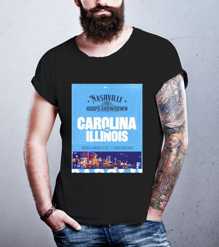 Nashville Hoops Showdown Carolina Vs Illinois Saturday January 30 2027 Bridgestone Arena T-Shirt