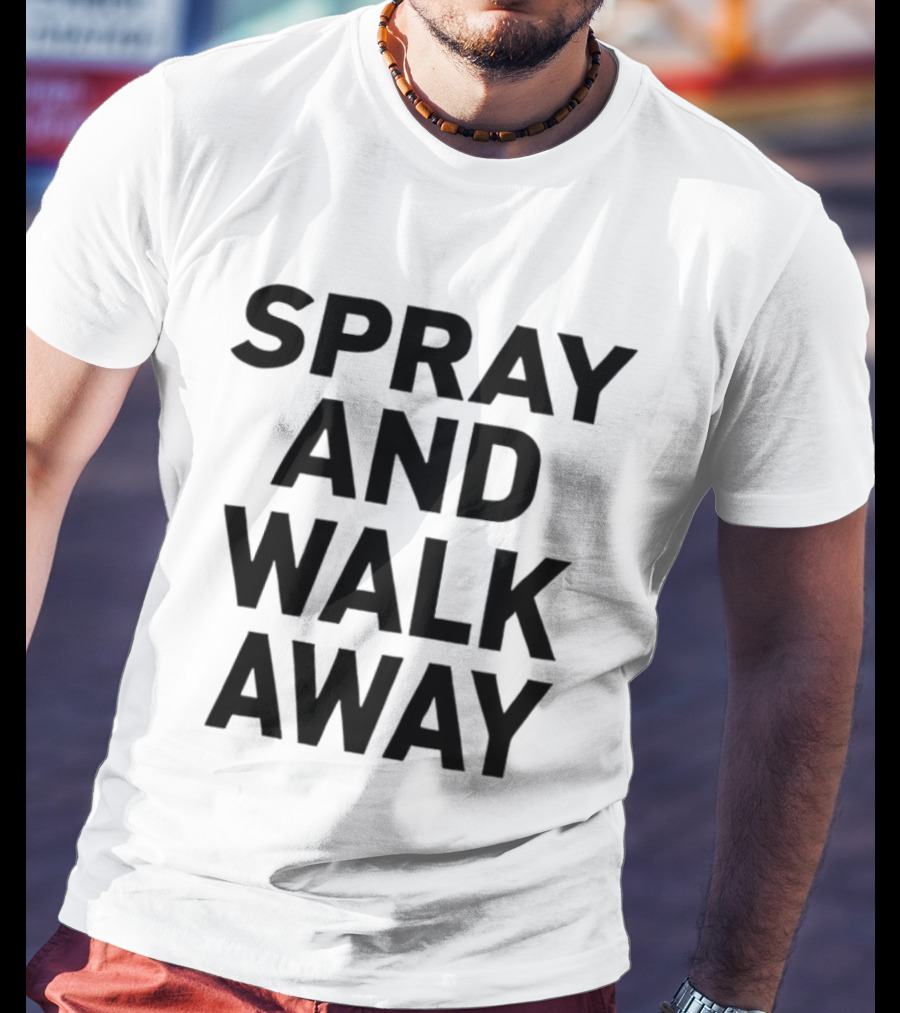 Spray And Walk Away Black T-Shirt