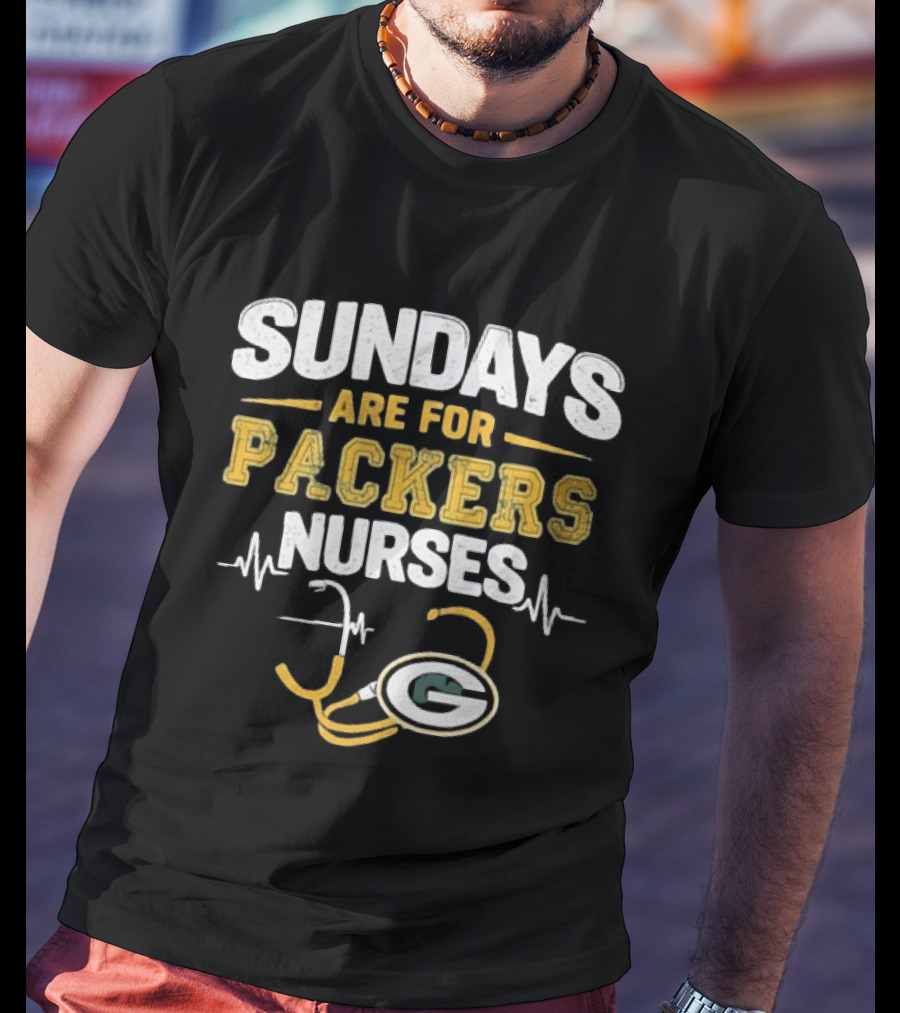 Sundays Are For Packers Nurses Stethoscope Green Bay Football T-Shirt