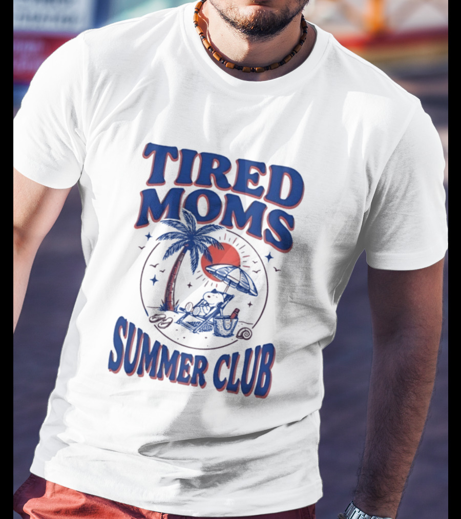 Tired Moms Summer Club Snoopy Beach Relaxation Under Palm Tree T-Shirt