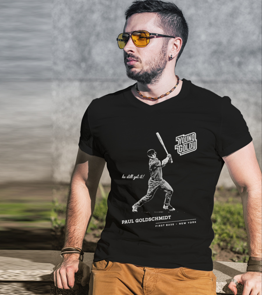 Paul Goldschmidt Young Goldy First Base New York He Still Got It T-Shirt