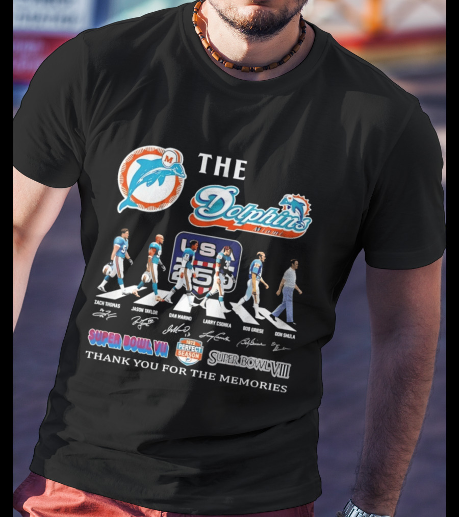 The Miami Dolphins Legends Zach Thomas Jason Taylor Dan Marino Larry Csonka Bob Griese Don Shula Thank You For The Memories Super Bowl VII VIII T-Shirt