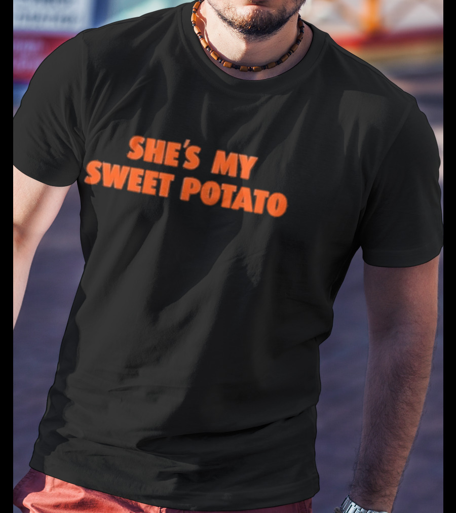 She's My Sweet Potato Text In Bold Orange Font T-Shirt