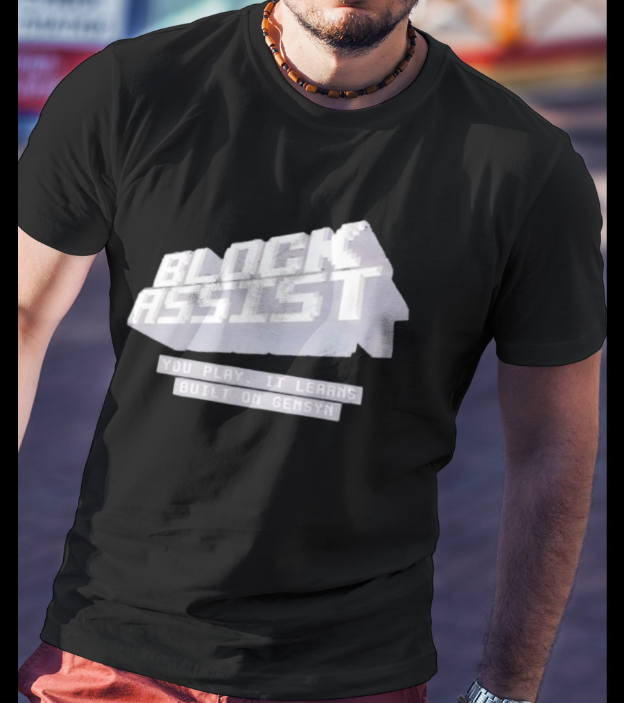 Block Assist You Play It Learns Built On Gensyn T-Shirt