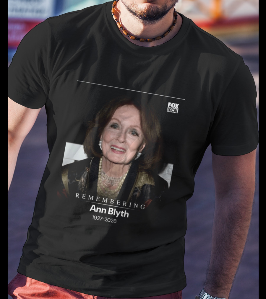 Remembering Ann Blyth 1927 2026 Fox Local T-Shirt
