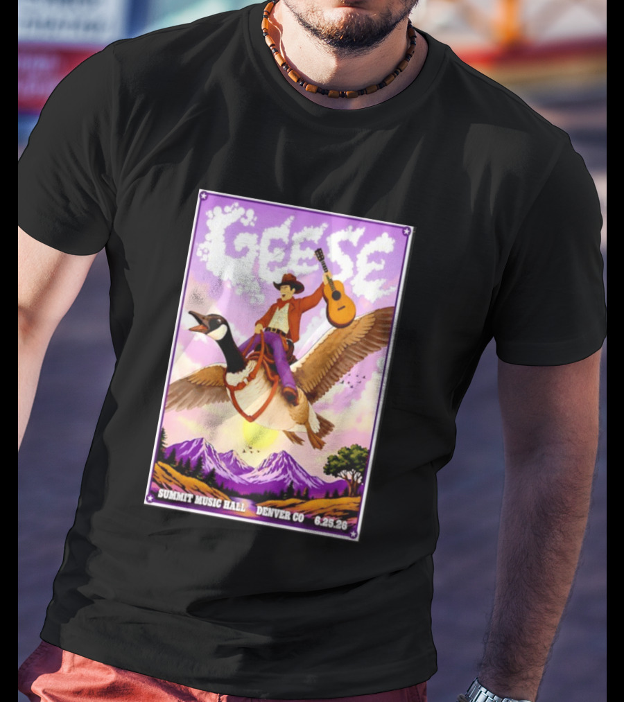 Geese Summit Music Hall Denver CO June 25th 2026 Cowboy Riding Goose With Guitar T-Shirt