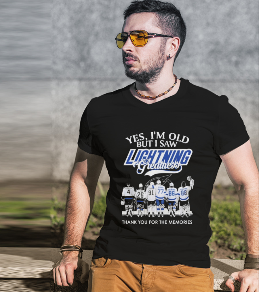 Yes I'm Old But I Saw Lightning Greatness Thank You For The Memories T-Shirt