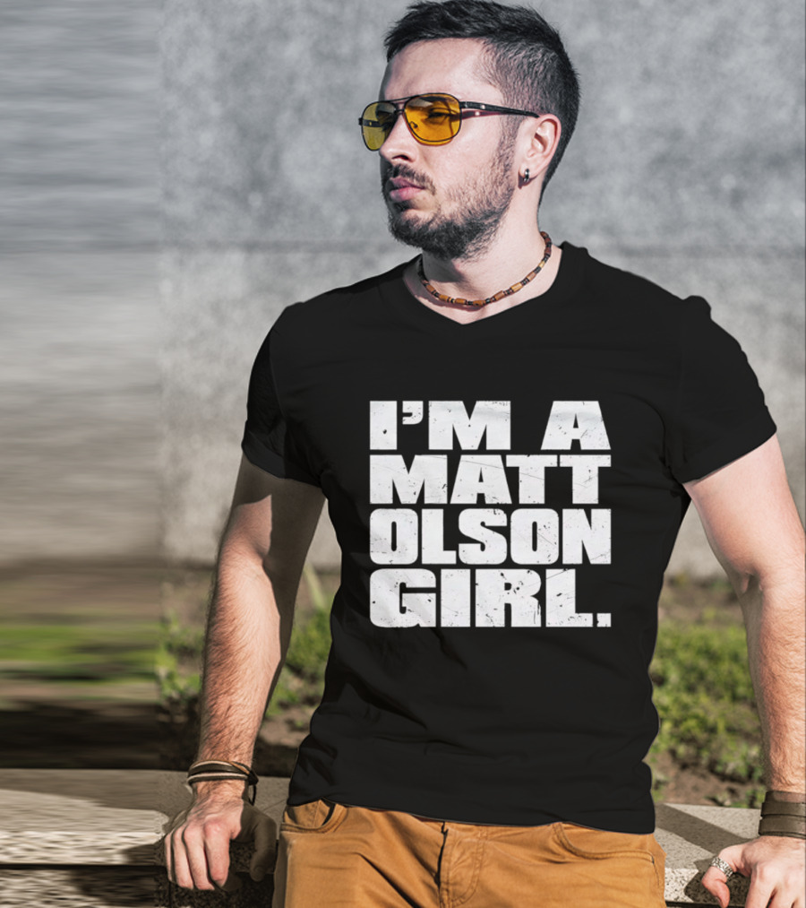 I'm A Matt Olson Girl Atlanta Braves MLB Fan Gear T-Shirt