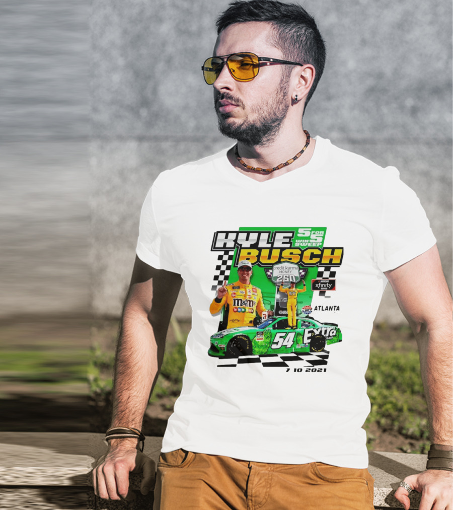 Kyle Busch 5 For 5 Win Sweep Credit Karma Money 250 Nascar Xfinity Atlanta 7 10 2021 T-Shirt