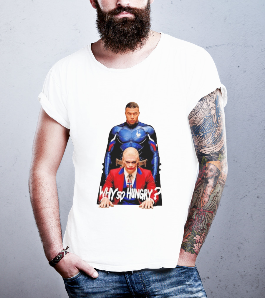 Kylian Mbappé Erling Haaland The Dark Knight Why So Hungry Joker T-Shirt