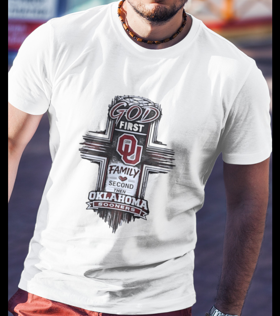 God First Family Second Oklahoma Sooners OU Team Cross T-Shirt