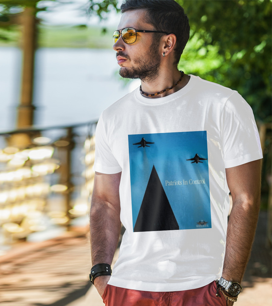 Patriots In Control Fighter Jets Over Monument With White House T-Shirt