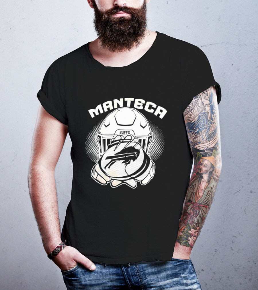 Manteca Buffalo Bills Football Helmet And Gloves T-Shirt