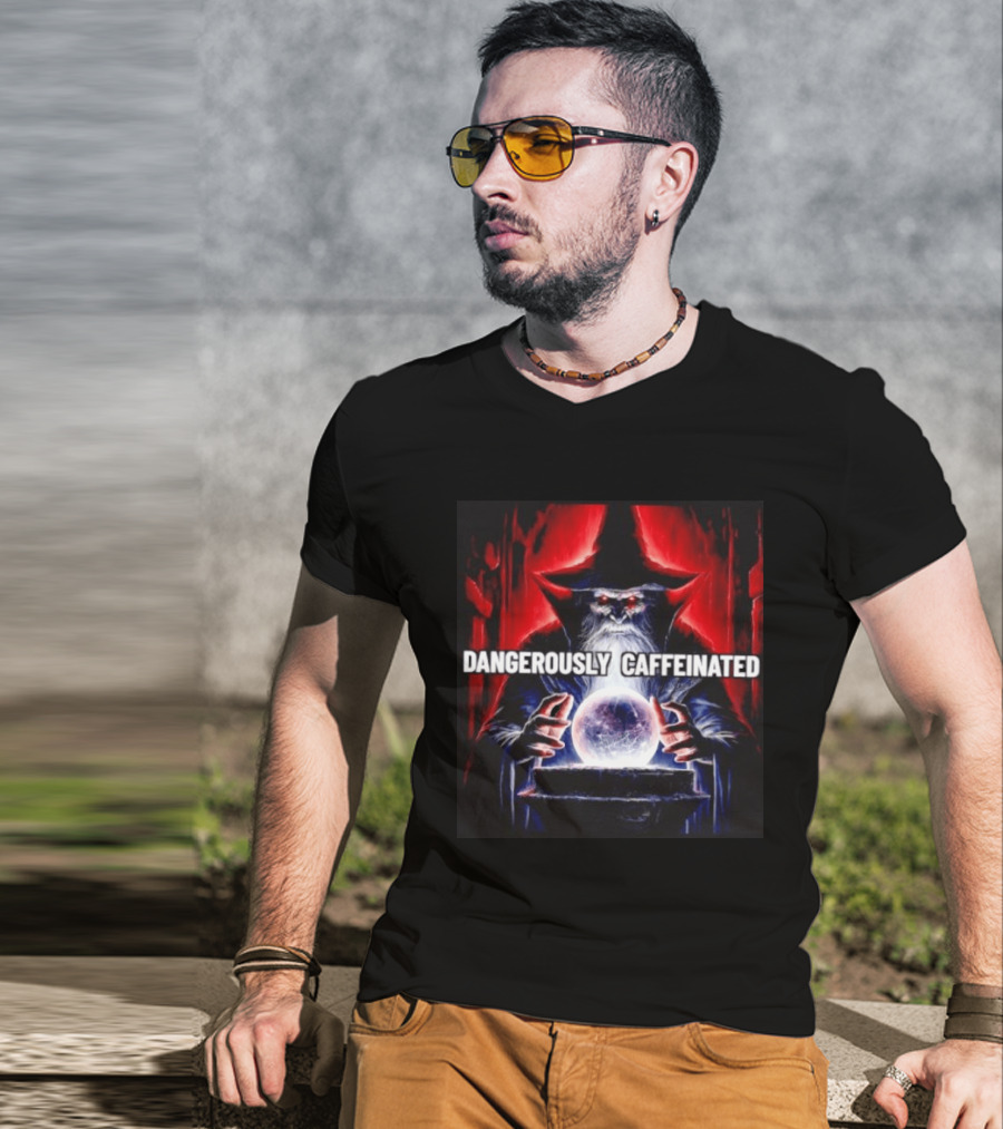 Wizard Orb DANGEROUSLY CAFFEINATED Fantasy Magic Dark Fantasy Mage Coffee T-Shirt