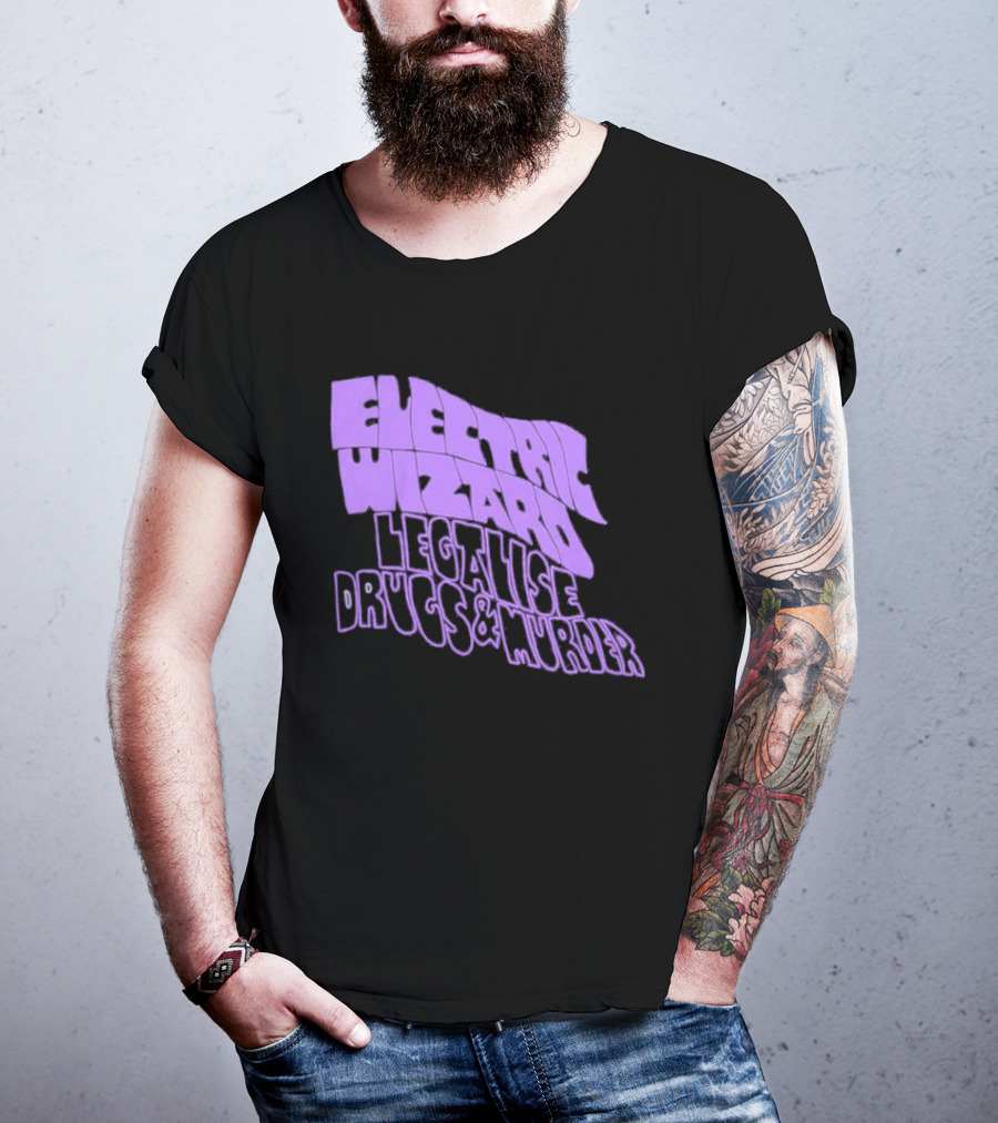 Electric Wizards Legalize Drugs And Murder T-Shirt