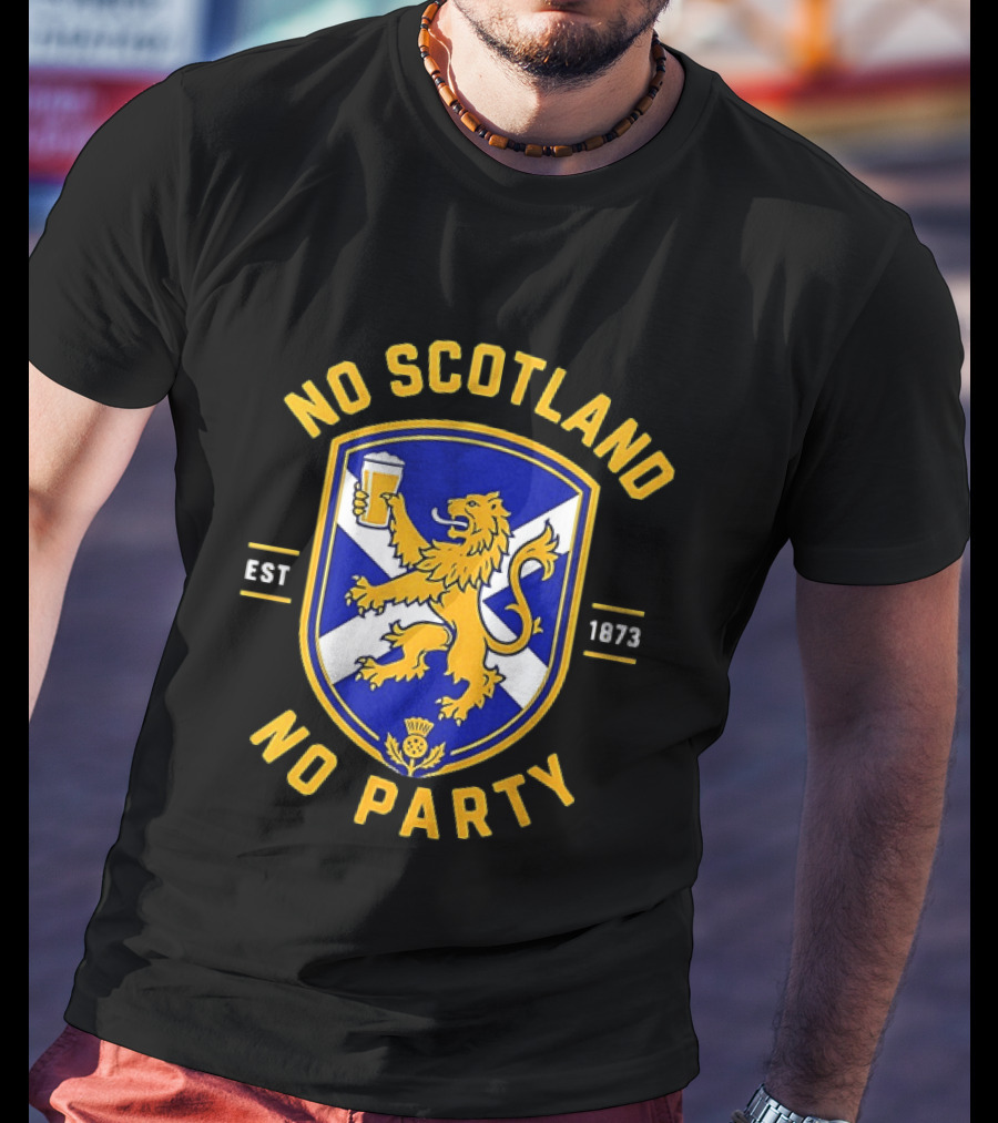 No Scotland No Party Est 1873 Football Crest With Lion And Pint T-Shirt