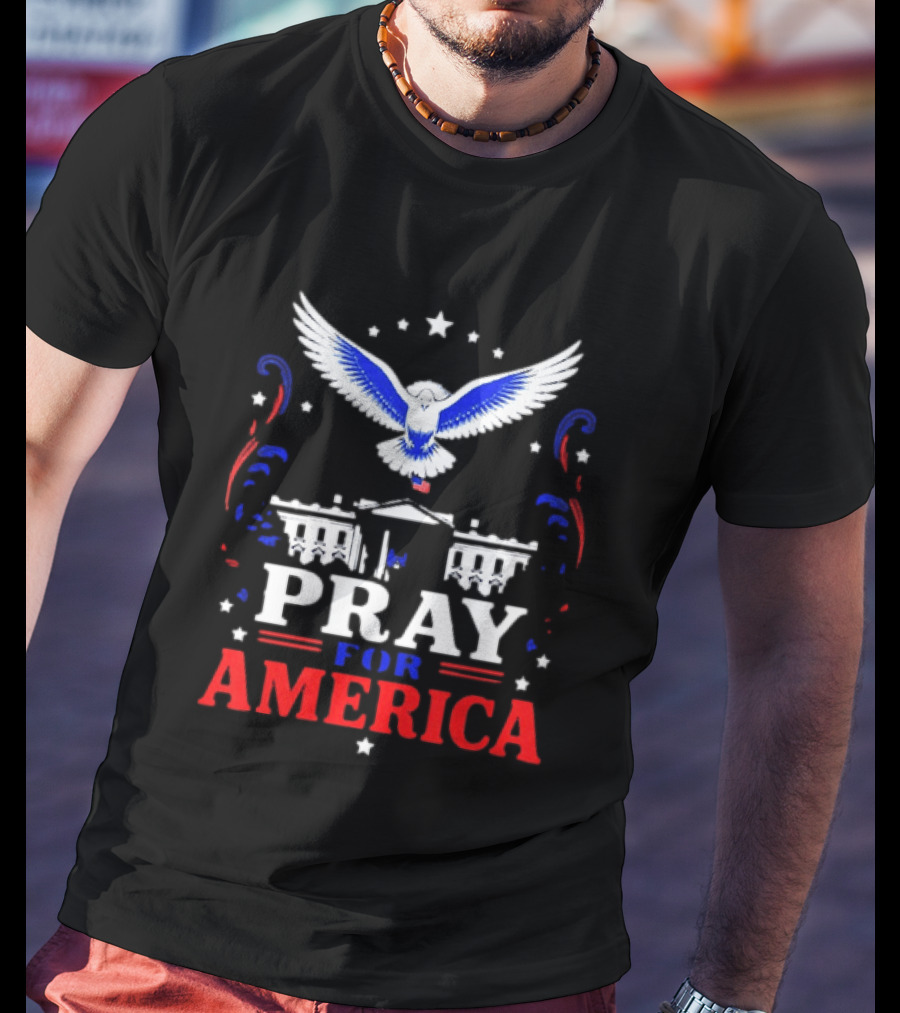 Pray For America White House Dove Patriotic T-Shirt