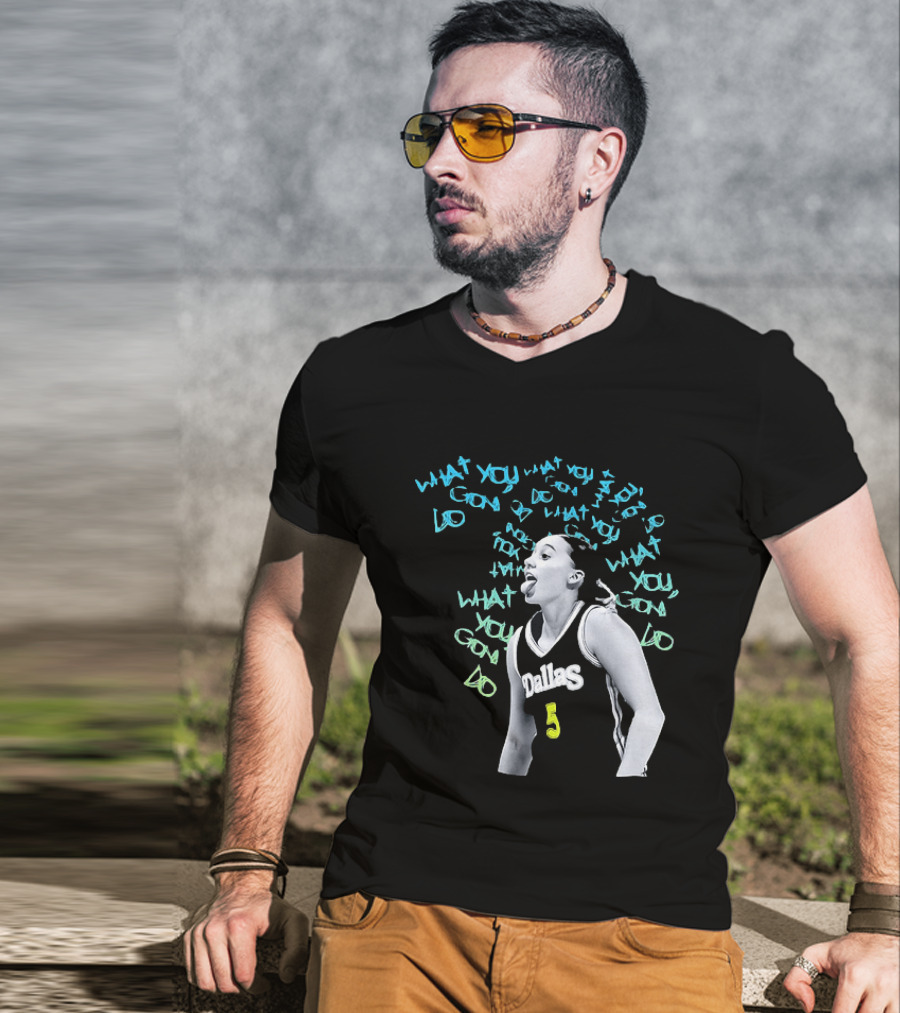 Paige Bueckers Dallas Wings WNBA What You Gon Do Basketball T-Shirt