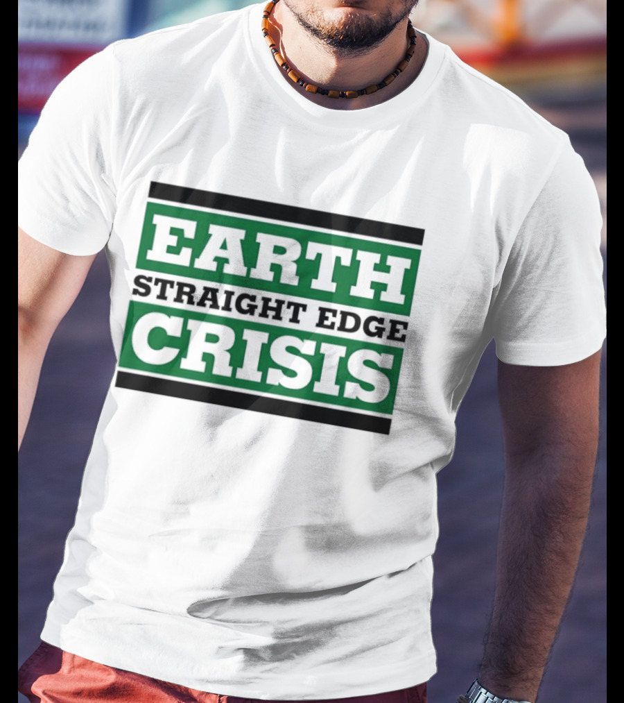Earth Straight Edge Crisis Green Environmental Movement T-Shirt
