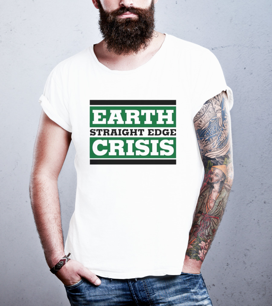 Earth Straight Edge Crisis Green Environmental Movement T-Shirt