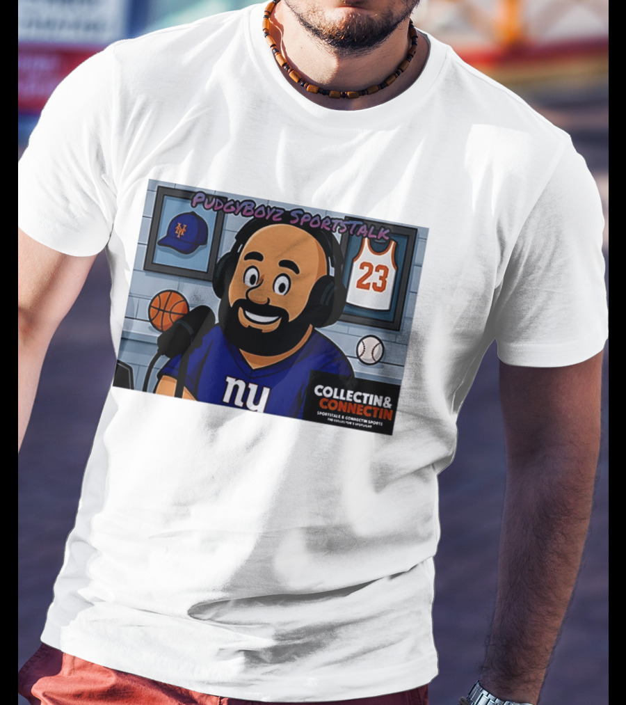 PudgyBoyz SportsTalk Collectin Connectin NY Giants Mets Basketball Podcast T-Shirt