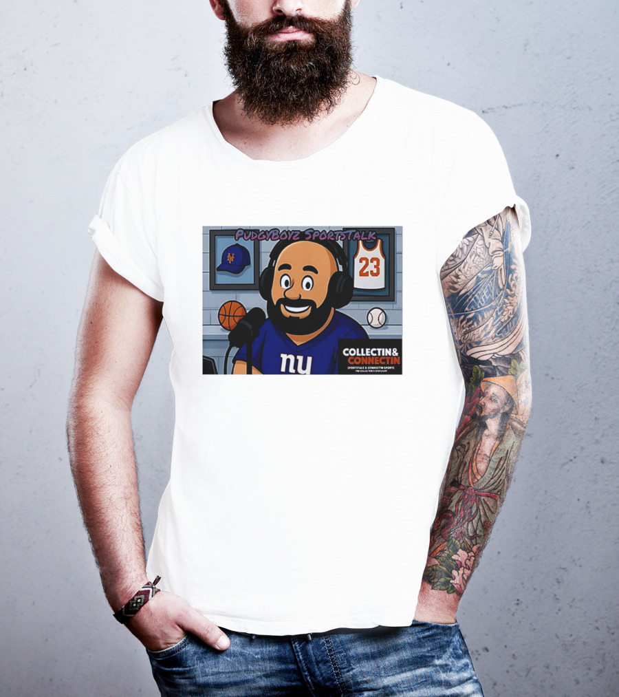 PudgyBoyz SportsTalk Collectin Connectin NY Giants Mets Basketball Podcast T-Shirt