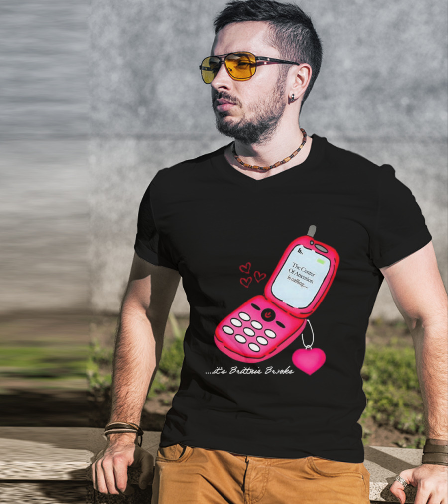 Brittnie Brooks Flip Phone Heart Call Center Of Attention T-Shirt